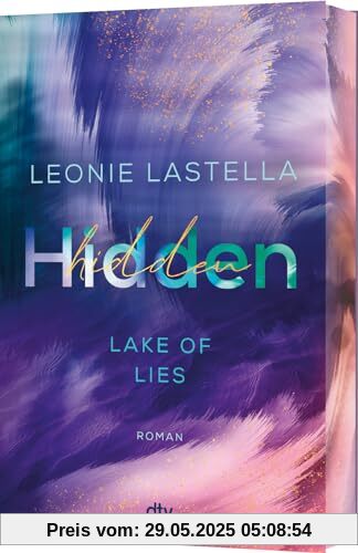 Lake of Lies – Hidden: Roman | Exklusiver Farbschnitt in limitierter Auflage