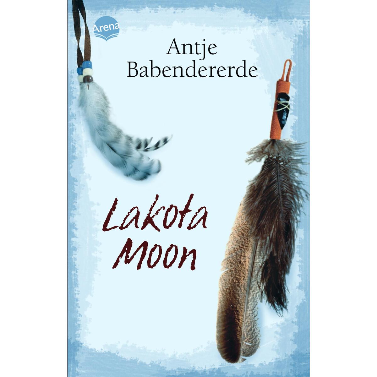 Lakota Moon Lakota Moon von Arena Verlag GmbH