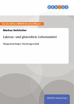 Laktose- und glutenfreie Lebensmittel (eBook, ePUB) von GBI-Genios Verlag