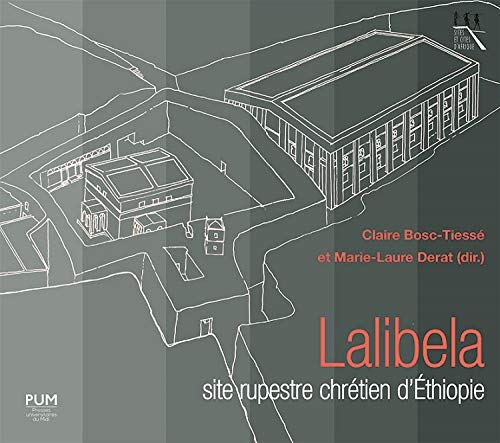 Lalibela, site rupestre chrétien d'Éthiopie: Site rupestre chrétien d'Ethiopie