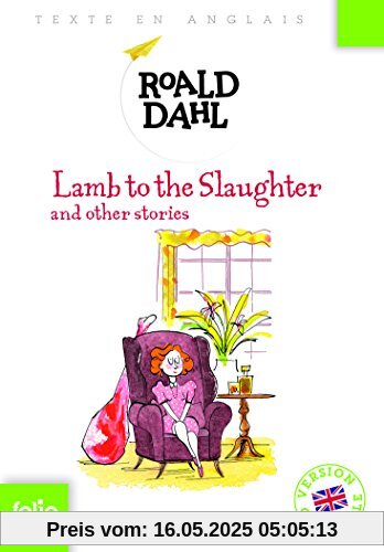 Lamb to the Slaughter and other stories