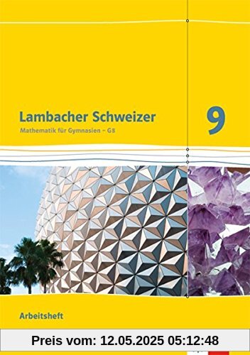 Lambacher Schweizer / Arbeitsheft plus Lösungsheft 9. Schuljahr: Ausgabe für Hessen G8 Lambacher Schweizer / Arbeitsheft plus Lösungsheft 9. Schuljahr: Ausgabe für Hessen G8