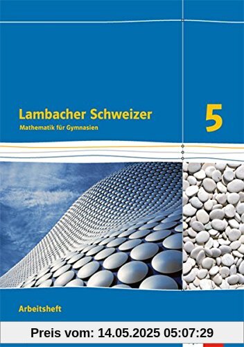 Lambacher Schweizer / Ausgabe für Bayern ab 2016: Lambacher Schweizer / Arbeitsheft plus Lösungsheft Klasse 5: Ausgabe für Bayern ab 2016