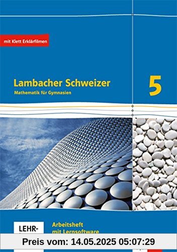 Lambacher Schweizer / Ausgabe für Bayern ab 2016: Lambacher Schweizer / Arbeitsheft plus Lösungsheft und Lernsoftware Klasse 5: Ausgabe für Bayern ab 2016