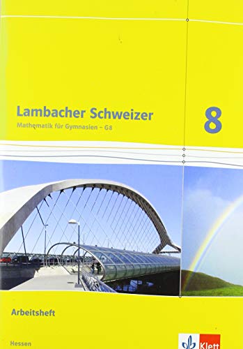 Lambacher Schweizer Mathematik 8 - G8. Ausgabe Hessen: Arbeitsheft plus Lösungsheft Klasse 8 (Lambacher Schweizer. Ausgabe für Hessen ab 2013) von Klett Ernst /Schulbuch