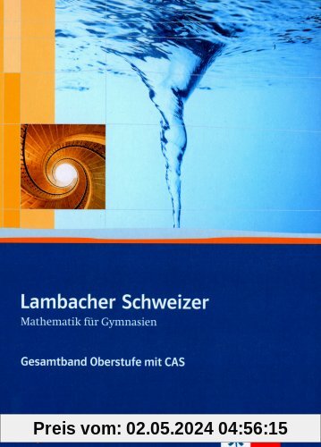 Lambacher Schweizer - Ausgabe A für Schleswig-Holstein, Hamburg, Berlin, Brandenburg und Mecklenburg-Vorpommern: Lambacher-Schweizer - Ausgabe C für Berlin, Brandenburg und Mecklenburg-Vorpommern)