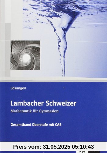 Lambacher Schweizer - Ausgabe A für Schleswig-Holstein, Hamburg, Berlin, Brandenburg und Mecklenburg-Vorpommern: Lambacher-Schweizer. Lösungsbuch. ... Brandenburg und Mecklenburg-Vorpommern Lambacher Schweizer - Ausgabe A für Schleswig-Holstein, Hamburg, Berlin, Brandenburg und Mecklenburg-Vorpommern: Lambacher-Schweizer. Lösungsbuch. ... Brandenburg und Mecklenburg-Vorpommern