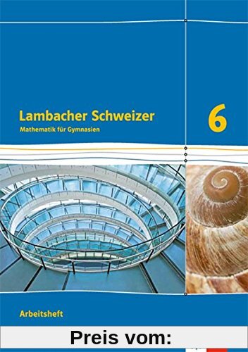 Lambacher Schweizer - Ausgabe Nordrhein-Westfalen (2016) / Arbeitsheft plus Lösungsheft 6. Schuljahr