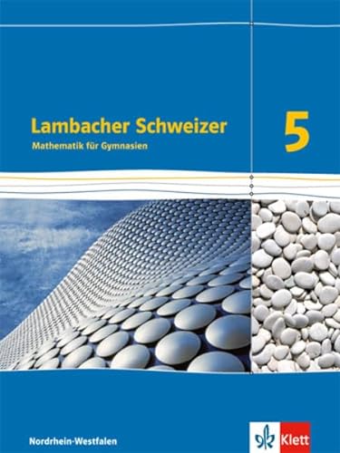 Lambacher Schweizer Mathematik 5. Ausgabe Nordrhein-Westfalen: Lösungen Klasse 5 (Lambacher Schweizer. Ausgabe für Nordrhein-Westfalen ab 2016) von Klett Ernst /Schulbuch