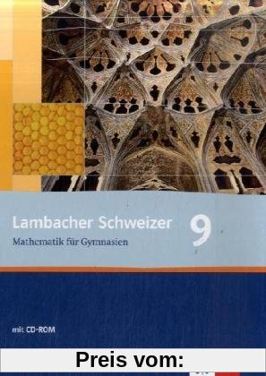 Lambacher Schweizer - Ausgabe Nordrhein-Westfalen - Neubearbeitung: Lambacher Schweizer. Neubearbeitung. Schülerbuch mit CD-ROM 9. Schuljahr. Ausgabe für Nordrhein-Westfalen