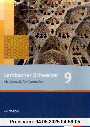 Lambacher Schweizer - Ausgabe Nordrhein-Westfalen - Neubearbeitung: Lambacher Schweizer. Neubearbeitung. Schülerbuch mit CD-ROM 9. Schuljahr. Ausgabe für Nordrhein-Westfalen