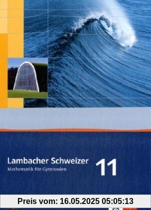 Lambacher Schweizer - Ausgabe für Bayern / Schülerbuch 11. Schuljahr