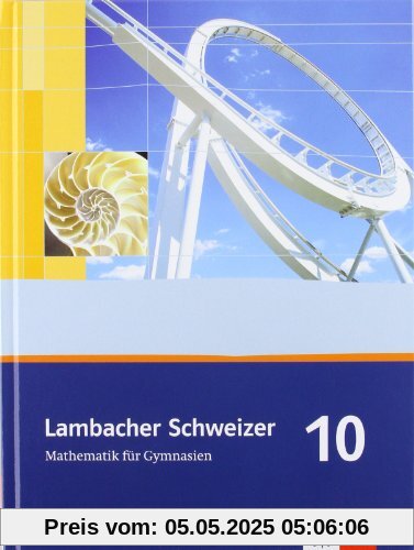 Lambacher Schweizer - Ausgabe für Bayern: Lambacher Schweizer LS Mathematik 10. Schülerbuch Neu. Bayern