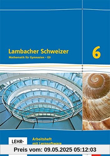 Lambacher Schweizer - Ausgabe für Niedersachsen G9 / Arbeitsheft plus Lösungsheft 6. Schuljahr Lambacher Schweizer - Ausgabe für Niedersachsen G9 / Arbeitsheft plus Lösungsheft 6. Schuljahr