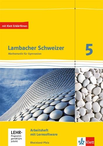 Lambacher Schweizer Mathematik 5. Ausgabe Rheinland-Pfalz: Arbeitsheft plus Lösungsheft und Lernsoftware Klasse 5 (Lambacher Schweizer. Ausgabe für Rheinland-Pfalz ab 2012)