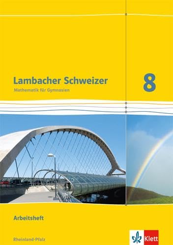 Lambacher Schweizer Mathematik 8. Ausgabe Rheinland-Pfalz: Arbeitsheft plus Lösungsheft Klasse 8 (Lambacher Schweizer. Ausgabe für Rheinland-Pfalz ab 2012)