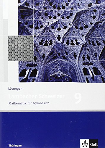 Lambacher Schweizer Mathematik 9. Ausgabe Thüringen: Lösungen Klasse 9 (Lambacher Schweizer. Ausgabe für Thüringen ab 2009)
