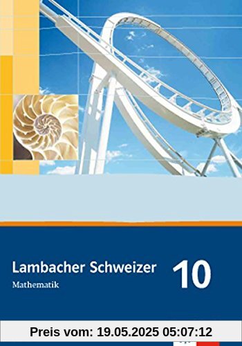 Lambacher Schweizer - Ausgabe für Thüringen. Neubearbeitung / Schülerbuch 10. Schuljahr Lambacher Schweizer - Ausgabe für Thüringen. Neubearbeitung / Schülerbuch 10. Schuljahr