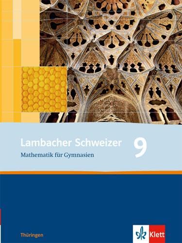 Lambacher Schweizer Mathematik 9. Ausgabe Thüringen: Schulbuch Klasse 9 (Lambacher Schweizer. Ausgabe für Thüringen ab 2009)