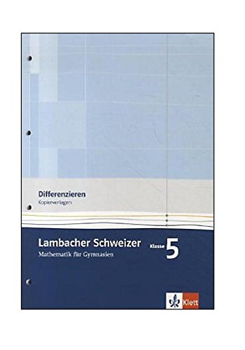 Lambacher Schweizer Mathematik 5 Differenzieren: Kopiervorlagen Klasse 5 (Lambacher Schweizer. Bundesausgabe ab 2015) von Klett