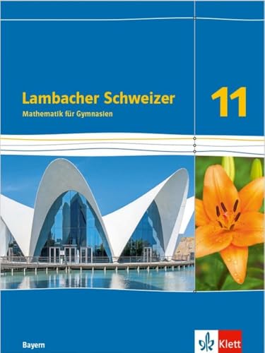 Lambacher Schweizer Mathematik 11. Ausgabe Bayern: Lösungen Klasse 11 (Lambacher Schweizer Mathematik. Ausgabe für Bayern ab 2023)