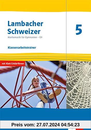 Lambacher Schweizer Mathematik 5 - G9. Ausgabe Nordrhein-Westfalen: Klassenarbeitstrainer. Schülerheft mit Lösungen Klasse 5 (Lambacher Schweizer ... G9. Ausgabe für Nordrhein-Westfalen ab 2019)