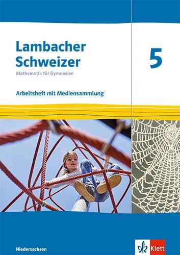 Lambacher Schweizer Mathematik 5. Ausgabe Niedersachsen: Arbeitsheft mit Lösungen und Mediensammlung Klasse 5 (Lambacher Schweizer. Ausgabe für Niedersachsen ab 2024) von Klett
