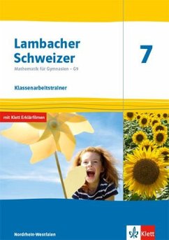 Lambacher Schweizer Mathematik 7 - G9. Ausgabe Nordrhein-Westfalen. Klassenarbeitstrainer. Schülerheft mit Lösungen Klasse 7 von Klett