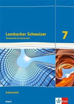 Lambacher Schweizer Mathematik 7. Ausgabe Bayern ab 2017. Arbeitsheft plus Lösungsheft Klasse 7 von Klett
