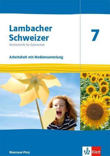 Lambacher Schweizer Mathematik 7. Ausgabe Rheinland-Pfalz: Arbeitsheft mit Lösungen und Mediensammlung Klasse 7 (Lambacher Schweizer Mathematik. Ausgabe für Rheinland-Pfalz ab 2021)