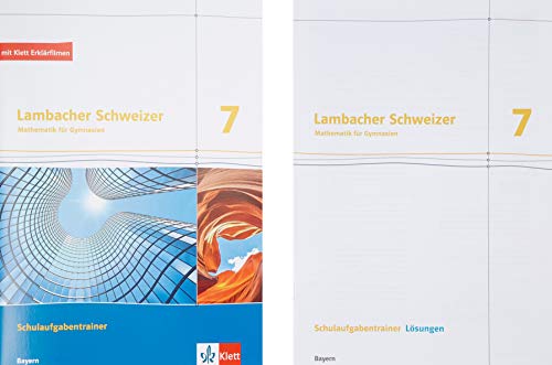 Lambacher Schweizer Mathematik für Gymnasien 7. Schulaufgabentrainer: Schulaufgabentrainer. Arbeitsheft mit Lösungen Klasse 7 (Lambacher Schweizer. Ausgabe für Bayern ab 2017)
