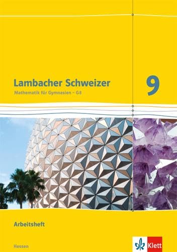 Lambacher Schweizer Mathematik 9 - G8. Ausgabe Hessen: Arbeitsheft plus Lösungsheft Klasse 9 (Lambacher Schweizer. Ausgabe für Hessen ab 2013)