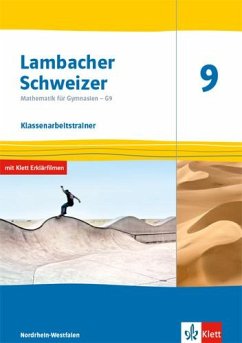 Lambacher Schweizer Mathematik 9 - G9. Klassenarbeitstrainer. Ausgabe Nordrhein-Westfalen von Klett
