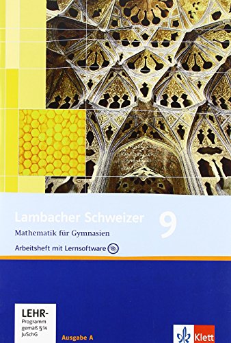 Lambacher Schweizer Mathematik 9. Allgemeine Ausgabe: Arbeitsheft plus Lösungsheft und Lernsoftware Klasse 9 (Lambacher Schweizer. Allgemeine Ausgabe ab 2006) von Klett Ernst /Schulbuch