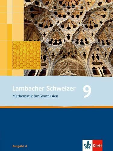 Lambacher Schweizer Mathematik 9. Allgemeine Ausgabe: Schulbuch Klasse 9: Schülerbuch (Lambach... Lambacher Schweizer Mathematik 9. Allgemeine Ausgabe: Schulbuch Klasse 9: Schülerbuch (Lambach...