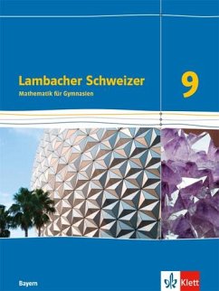Lambacher Schweizer Mathematik 9. Schülerbuch Klasse 9. Ausgabe Bayern von Klett