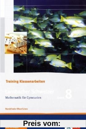 Lambacher Schweizer-Training Klassenarbeiten/8. Schuljahr