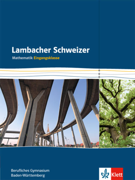 Lambacher Schweizer für berufliche Gymnasien. 11. Schuljahr. Schülerbuch von Klett Ernst /Schulbuch