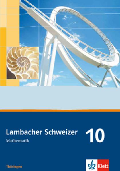 Lambacher Schweizer. 10. Schuljahr. Schülerbuch. Thüringen von Klett Ernst /Schulbuch