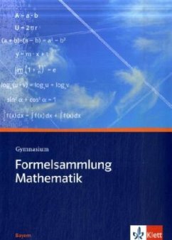 Lambacher Schweizer. 5 - 12. Schuljahr. Formelsammlung Mathematik Gymnasium. Ausgabe Bayern von Klett