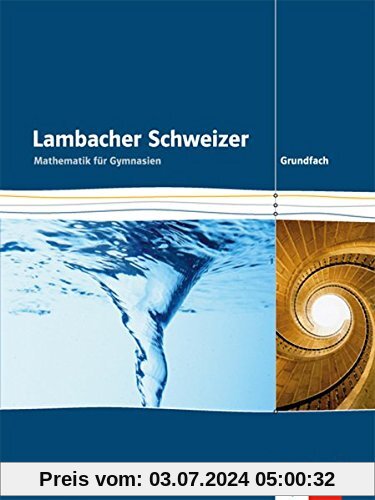 Lambacher Schweizer: Schülerbuch Grundfach. Ausgabe Rheinland-Pfalz