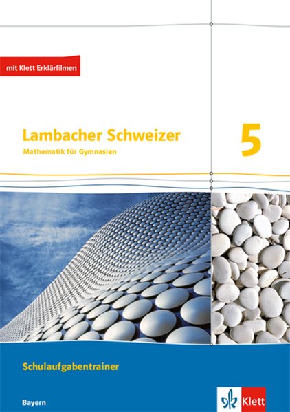Lambacher Schweizer. Training Schulaufgaben 5. Schülerheft mit Lösungen. Bayern ab 2016 von Klett Ernst /Schulbuch