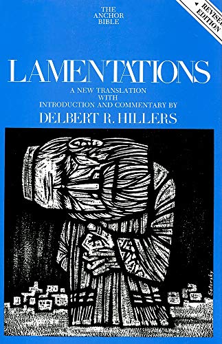 Lamentations: A New Translation With Introduction and Commentary: Volume 7A (Anchor Yale Bible Commentaries)
