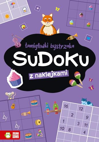 Łamigłówki bystrzaka Sudoku von Zielona Sowa