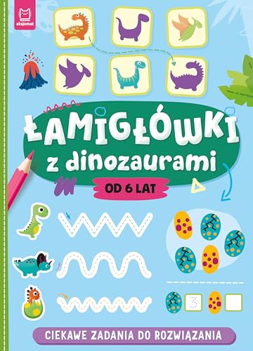 Łamigłówki z dinozaurami: Ciekawe zadania do rozwiązania