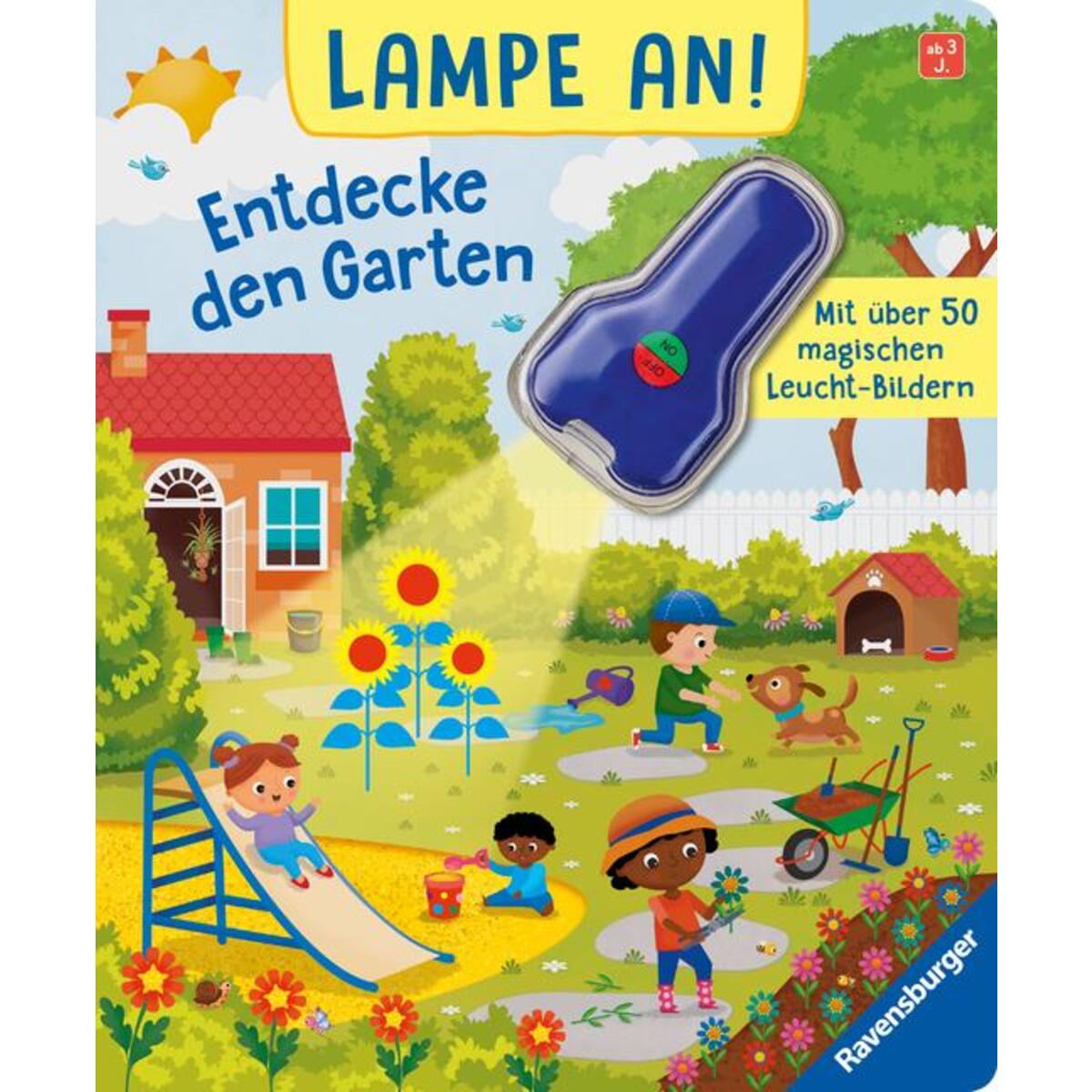 Lampe an! Entdecke den Garten: Mit über 50 magischen Leucht-Bildern von Ravensburger Verlag