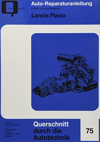 Lancia Flavia: Reprint der 1. Auflage 1971 (Reparaturanleitungen)