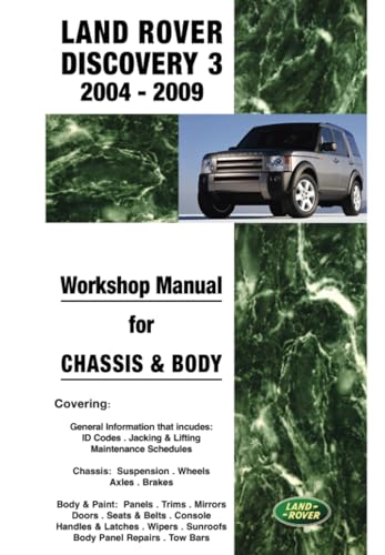 Land Rover Discovery 3 2004-2009 Workshop Manual for Chassis and Body