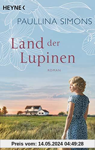 Land der Lupinen: Roman (Die Tatiana und Alexander-Saga, Band 3)