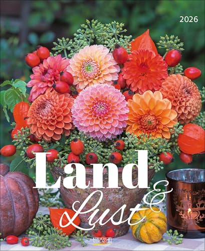 Land & Lust 2026: Foto-Wandkalender mit Fotos von ländlichen Idyllen. Format 36 x 44 cm. von Korsch Verlag